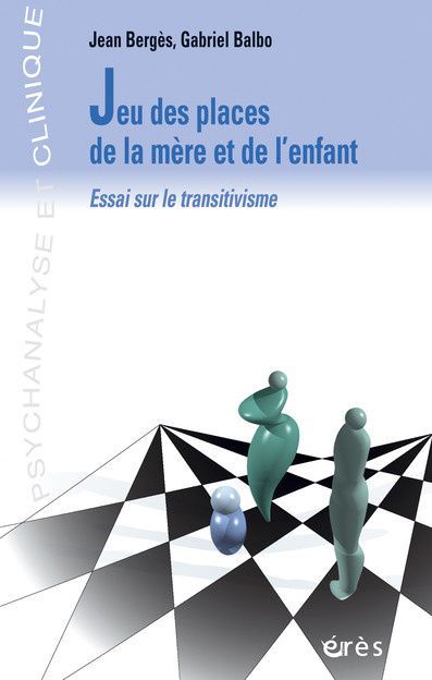 Emprunter JEU DES PLACES DE LA MERE ET DE L'ENFANT. Essai sur le transitivisme livre