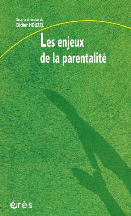 Emprunter Les enjeux de la parentalité livre