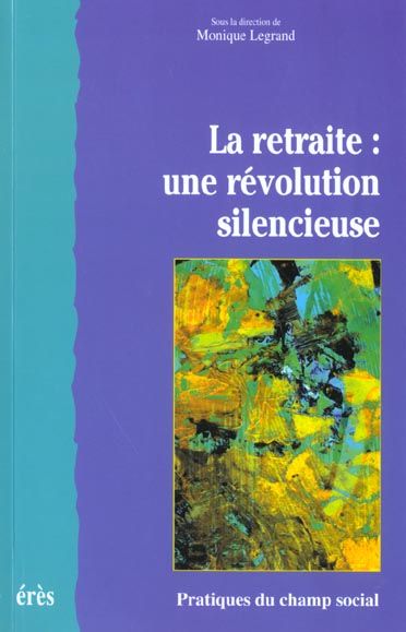 Emprunter La retraite : une révolution silencieuse livre