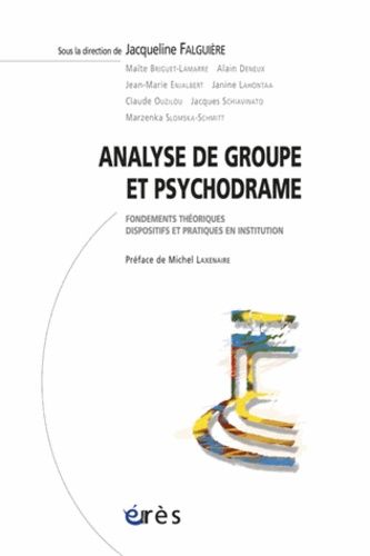 Emprunter Analyse de groupe et psychodrame. Fondements théoriques, Dispositifs et pratiques en institurtion livre