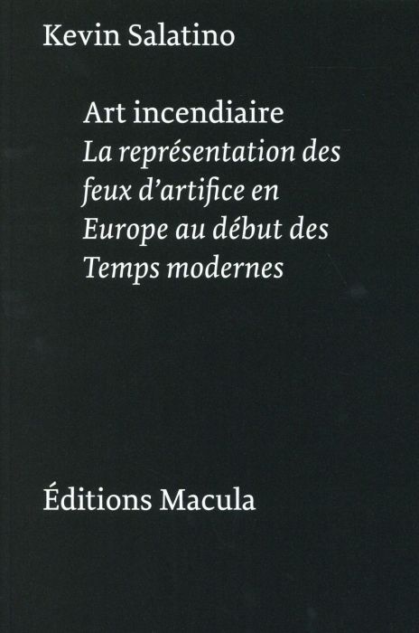 Emprunter Art incendiaire. La représentation des feux d'artifice en Europe au début des Temps modernes, 2e édi livre