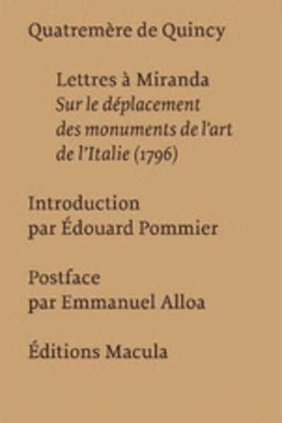 Emprunter Lettres à Miranda. Sur le déplacement des monuments de l?art de l?Italie (1796) livre