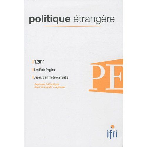 Emprunter Politique étrangère N° 1, Printemps 2011 : Les Etats fragiles %3B Le Japon, d'un modèle à l'autre livre