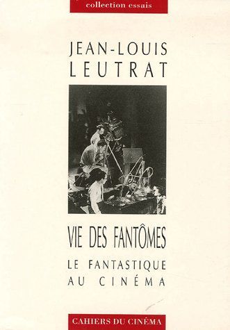 Emprunter Vie des fantômes. Le fantastique au cinéma livre