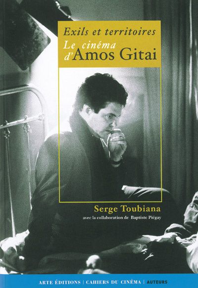 Emprunter Le cinéma d'Amos Gitai. Exils et territoires livre