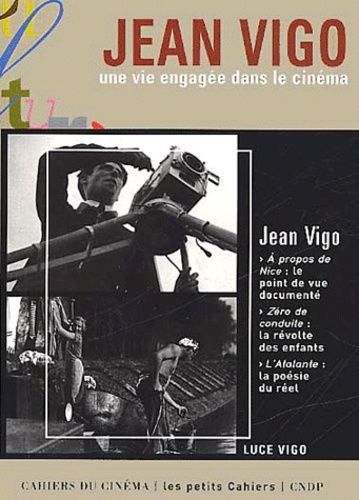 Emprunter Jean Vigo. Une vie engagée dans le cinéma livre