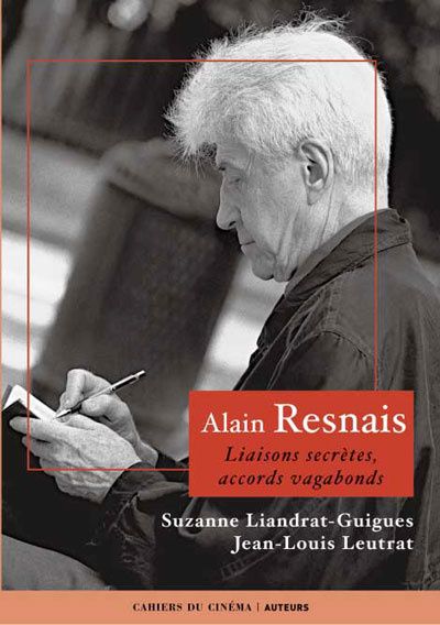 Emprunter Alain Resnais. Liaisons secrètes, accords vagabonds livre