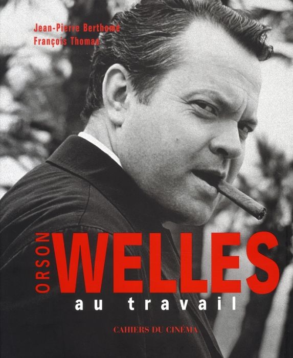 Emprunter Orson Welles au travail livre