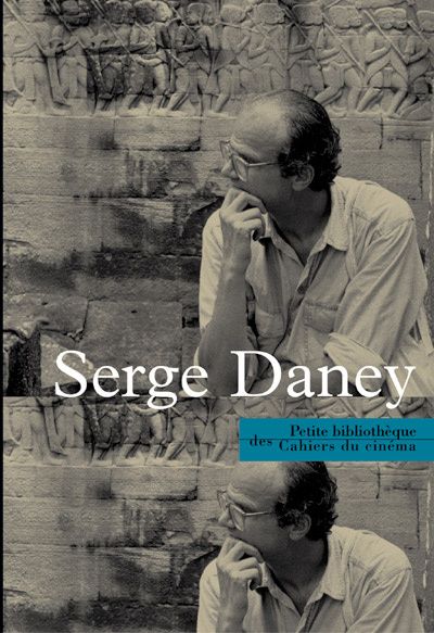 Emprunter Serge Daney livre