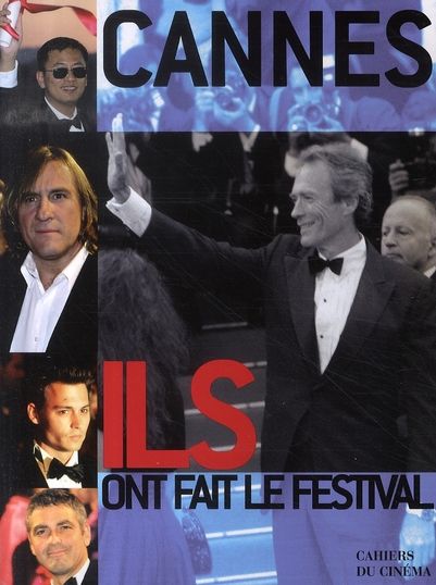 Emprunter Cannes, Elles et Ils ont fait le festival livre