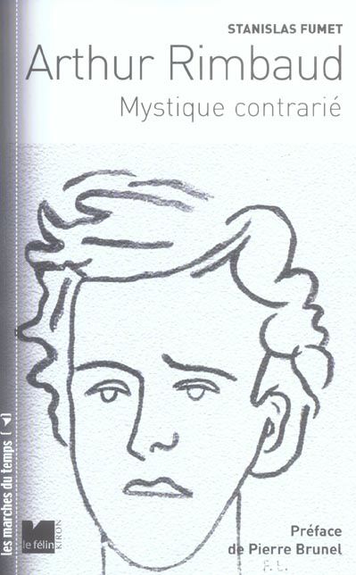 Emprunter Arthur Rimbaud. Mystique contrarié livre