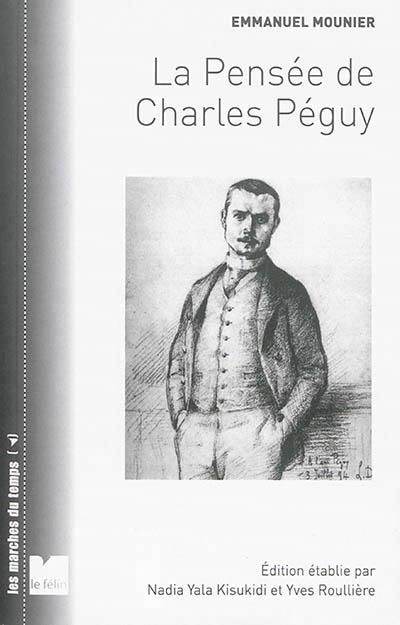 Emprunter LA PENSEE DE CHARLES PEGUY - LA VISION DES HOMMES ET DU MOND livre