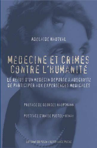 Emprunter Médecine et crimes contre l'humanité. Le refus d'un médecin, déporté à Auschwitz de participer aux e livre