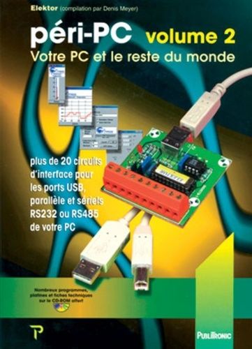 Emprunter Péri-PC. Tome 2, Votre PC et le reste du monde, avec 1 CD-ROM livre