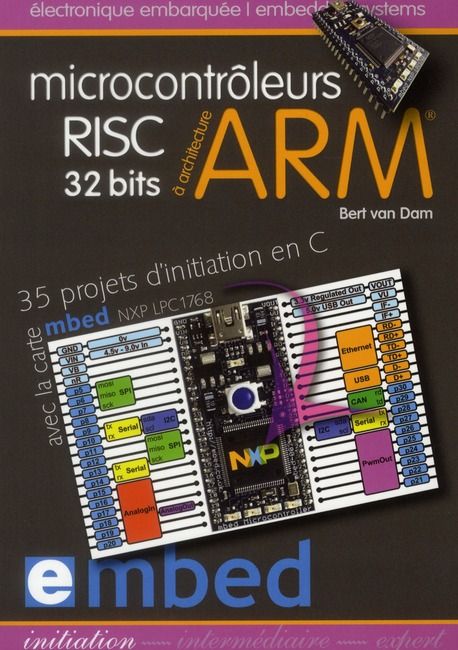 Emprunter Microcontrôleurs RISC 32 bits à architecture ARM. 35 projets d'initiation en C avec la carte mbed NX livre