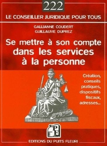 Emprunter Se mettre à son compte dans les services à la personne. Cadres pratique, juridique, social et fiscal livre