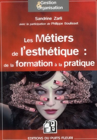 Emprunter Les métiers de l'esthétique : de la formation à la pratique... livre