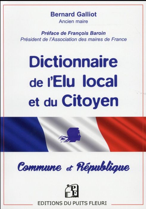 Emprunter Dictionnaire de l'élu local et du citoyen. Commune & République livre