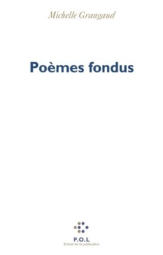 Emprunter Poèmes fondus. Traductions de français en français livre