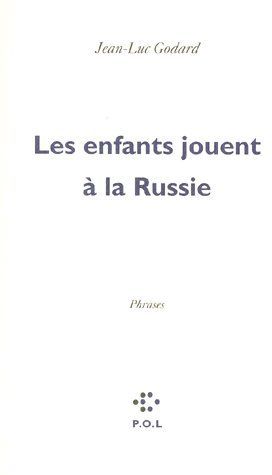 Emprunter LES ENFANTS JOUENT A LA RUSSIE. Phrases (sorties d'un film) livre