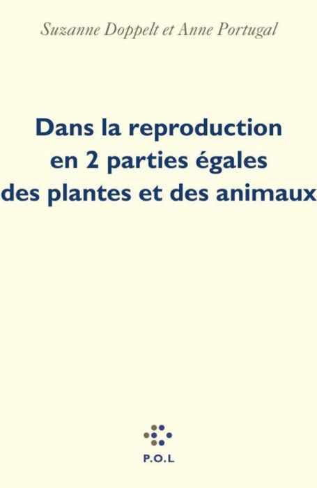 Emprunter DANS LA REPRODUCTION EN 2 PARTIES EGALES DES PLANTES ET DES ANIMAUX livre