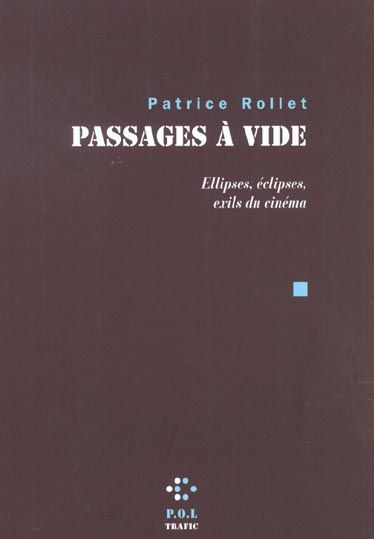 Emprunter PASSAGES A VIDE - ELLIPSES, ECLIPSES, EXILS DU CINEMA livre