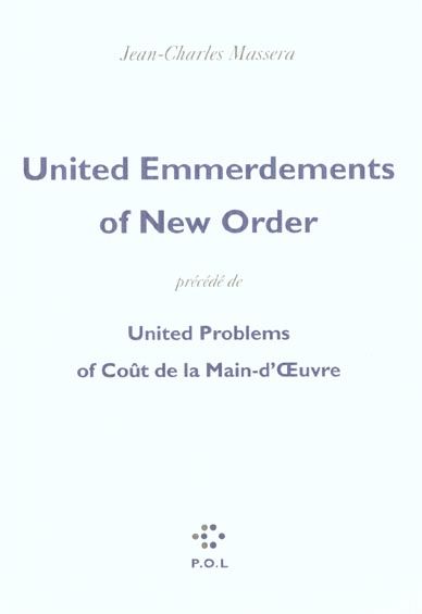 Emprunter UNITED EMMERDEMENTS OF NEW ORDER/UNITED PROBLEMS OF COUT DE LA MAIN-D'OEUVRE livre