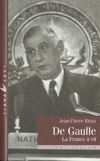 Emprunter DE GAULLE. La France à vif livre