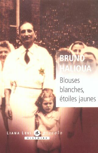 Emprunter Blouses blanches, étoiles jaunes livre