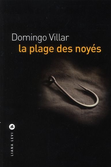 Emprunter La plage des noyés livre