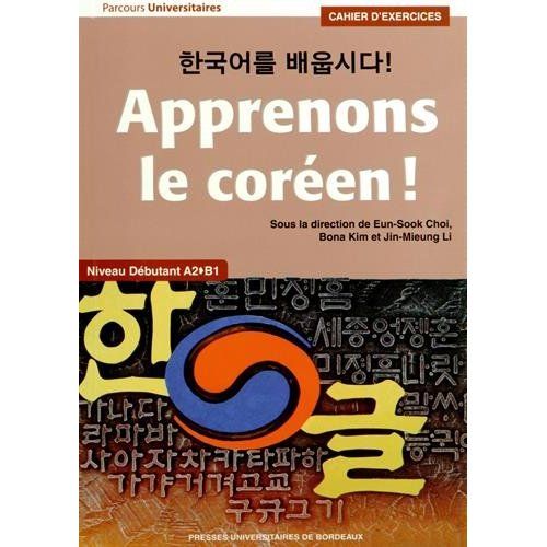 Emprunter Apprenons le coréen ! Niveau débutant A2-B1. Cahier d'exercices livre