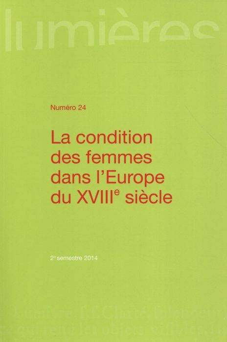 Emprunter Lumières N° 24, 2e semestre 2014 : La condition des femmes dans l'Europe du XVIIIe siècle livre