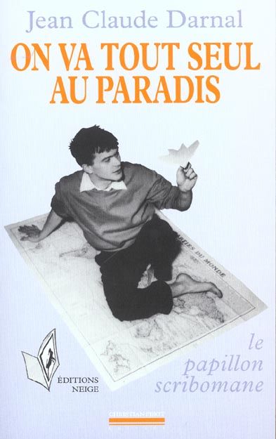 Emprunter On va tout seul au Paradis. Le papillon scribomane livre