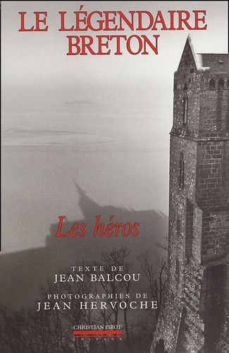 Emprunter Le légendaire breton. Les héros livre