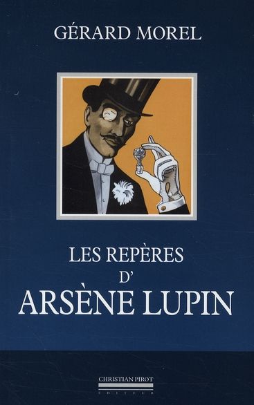 Emprunter Les repères d'Arsène Lupin livre