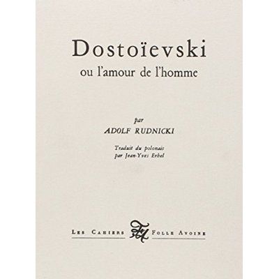 Emprunter Dostoïevski ou L'amour de l'homme livre