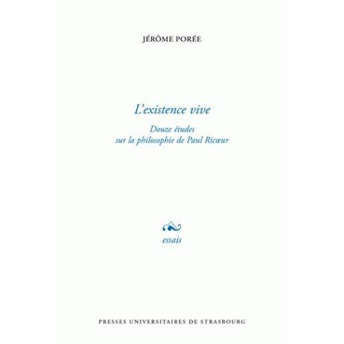 Emprunter L'existence vive. Douze études sur la philosophie de Paul Ricoeur livre