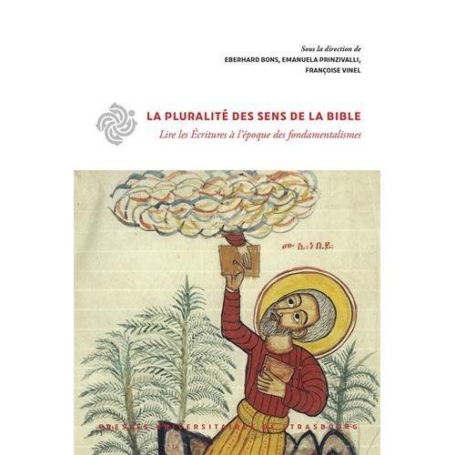 Emprunter La pluralité des sens de la bible. Lire les Ecritures à l'époque des  fondamentalismes livre