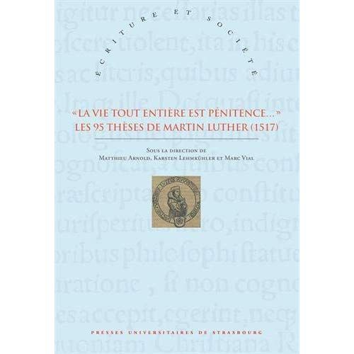 Emprunter La vie tout entière est pénitence.... Les 95 thèses de Martin Luther (1517) livre