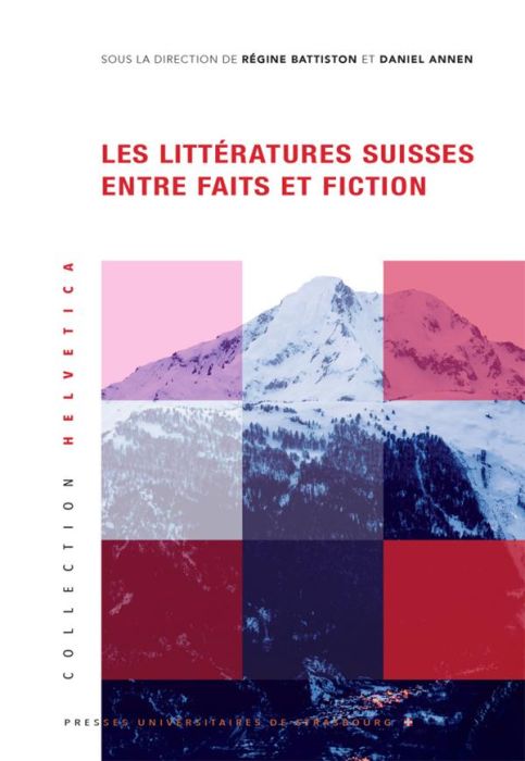 Emprunter Les littératures suisses entre faits et fiction livre