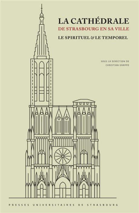 Emprunter La cathédrale de Strasbourg en sa ville. Le spirituel & le temporel livre