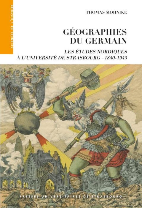 Emprunter Géographies du Germain. Les études nordiques à l'université de Strasbourg (1840-1945) livre