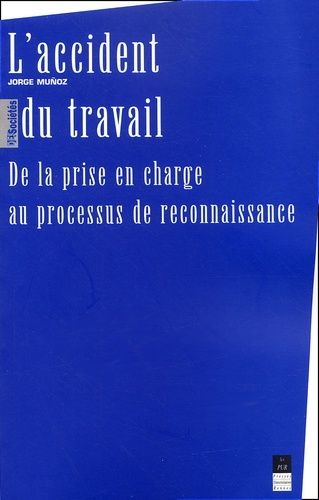 Emprunter L'accident du travail. De la prise en charge au processus de reconnaissance livre