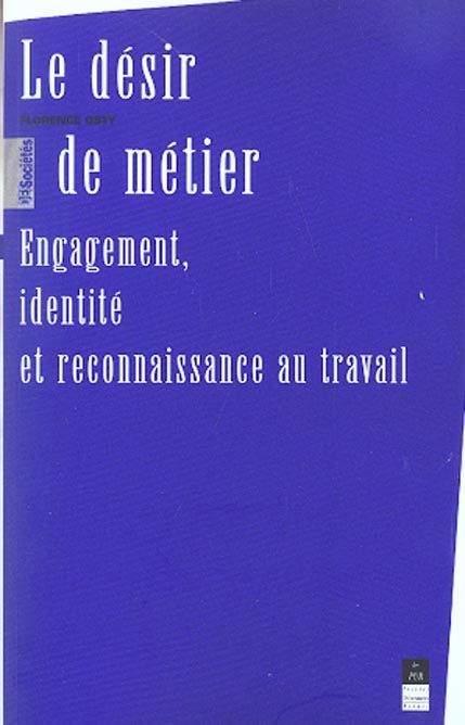 Emprunter Le désir de métier. Engagement, identité et reconnaissance au travail livre