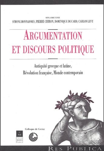 Emprunter Argumentation et discours politique. Antiquité grecque et latine, Révolution française, Monde contem livre