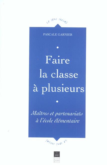 Emprunter Faire la classe à plusieurs. Maîtres et partenariats à l'école élémentaire livre