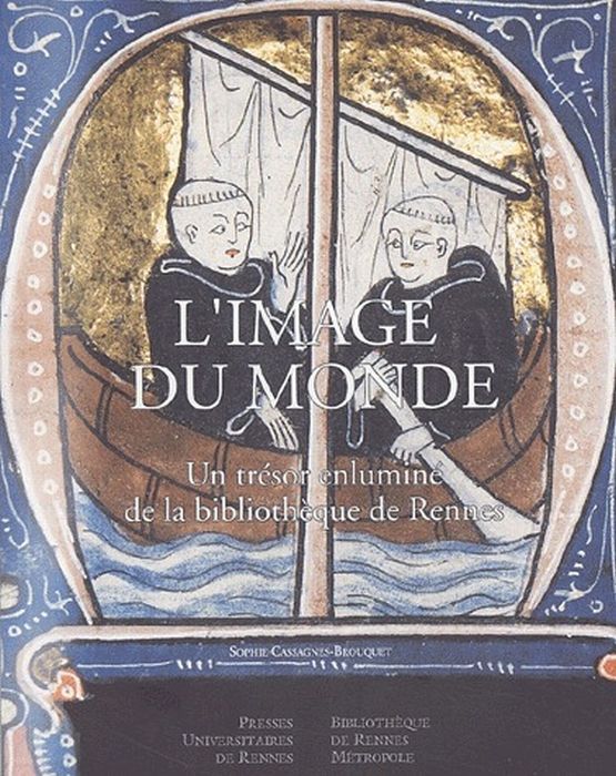 Emprunter L'image du monde. Un trésor enluminé de la bibliothèque de Rennes livre