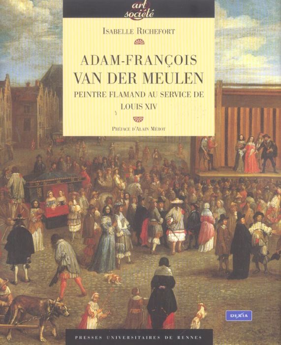 Emprunter Adam-François Van der Meulen (1632-1690). Peintre Flamand au service de Louis XIV livre