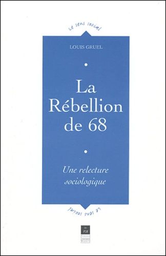 Emprunter La Rébellion de 68. Une relecture sociologique livre