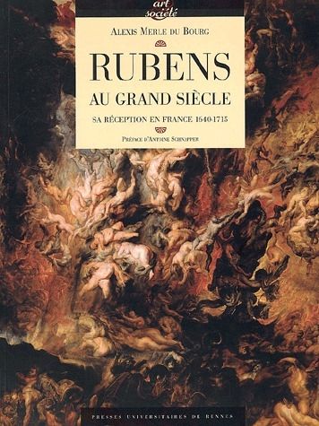 Emprunter Rubens au Grand Siècle. Sa réception en France (1640-1715) livre